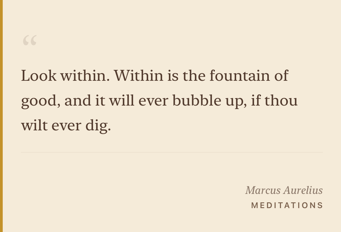 A landscape share card on cream — a serif Marcus Aurelius quote, 'Look within. Within is the fountain of good,' with attribution to Meditations.